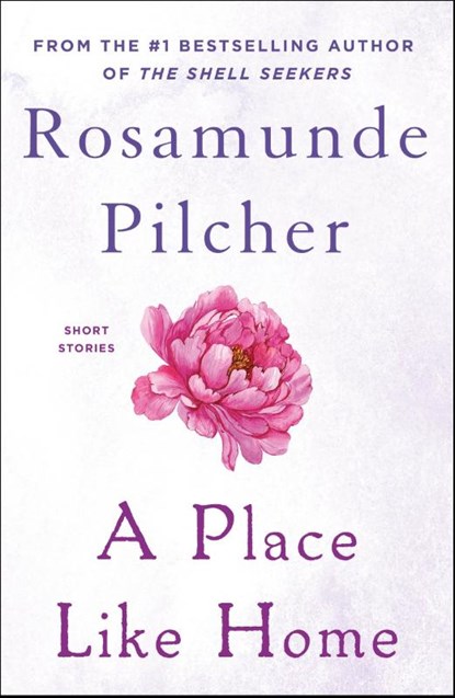A Place Like Home, Rosamunde Pilcher - Paperback - 9781250795021