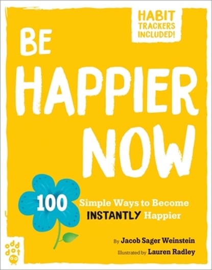 Be Happier Now, Jacob Sager Weinstein - Paperback - 9781250795106