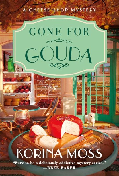 Gone for Gouda, Korina Moss - Paperback - 9781250795212