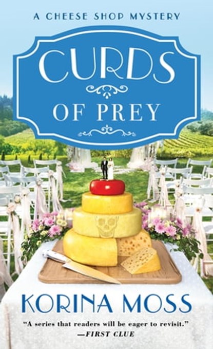 Curds of Prey, Korina Moss - Ebook - 9781250795243