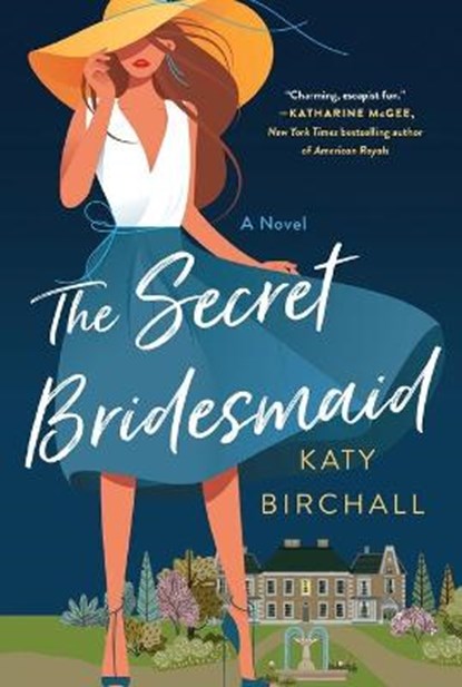 The Secret Bridesmaid, Katy Birchall - Paperback - 9781250795793