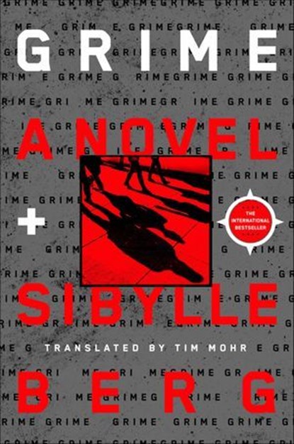 Grime, Sibylle Berg - Ebook - 9781250796523