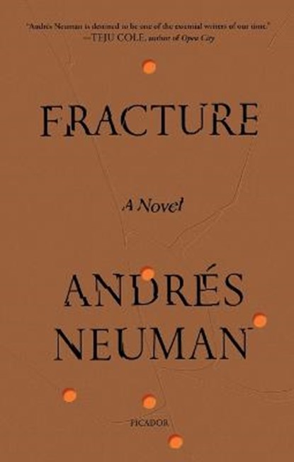 Fracture, Andres Neuman - Paperback - 9781250798435