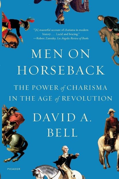 Men on Horseback, David A. Bell - Paperback - 9781250798626