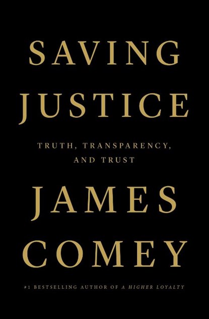 Saving Justice, James Comey - Paperback - 9781250799142
