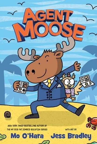 Agent Moose, Mo O'Hara - Ebook - 9781250799784