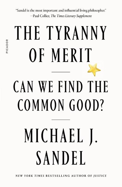 Tyranny of Merit, Michael J. Sandel - Paperback - 9781250800060