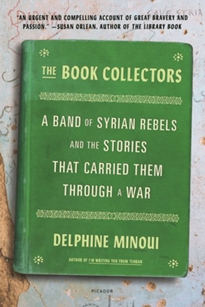The Book Collectors, Delphine Minoui - Paperback - 9781250800176