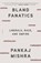 Bland Fanatics, Pankaj Mishra - Paperback - 9781250800183