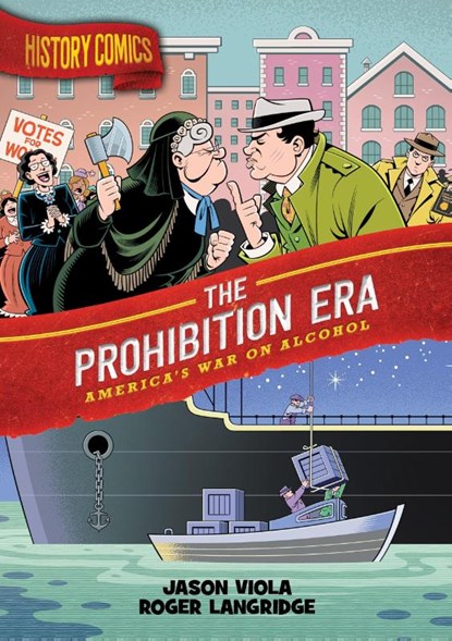 History Comics: The Prohibition Era, Jason Viola - Gebonden - 9781250801449