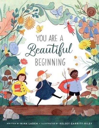 You Are a Beautiful Beginning, Nina Laden - Ebook - 9781250802507