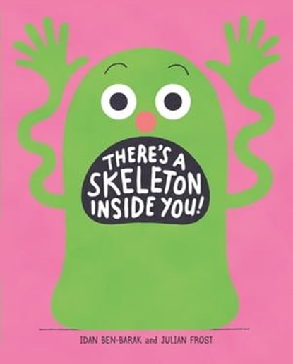 There's a Skeleton Inside You!, Idan Ben-Barak - Ebook - 9781250805102
