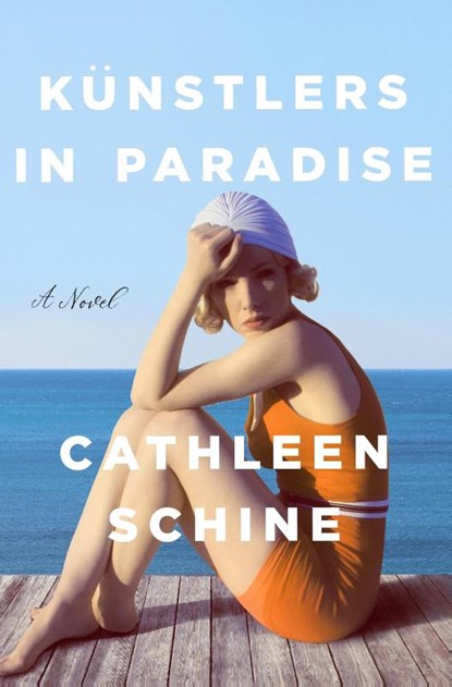 Kunstlers in Paradise, Cathleen Schine - Gebonden - 9781250805904