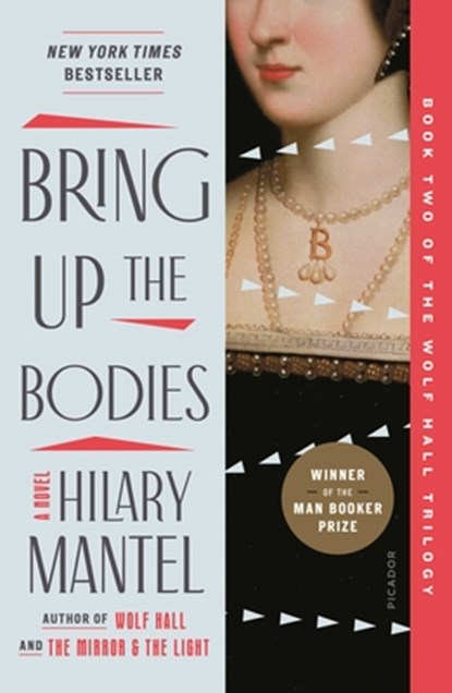 Bring Up the Bodies, Hilary Mantel - Paperback - 9781250806727