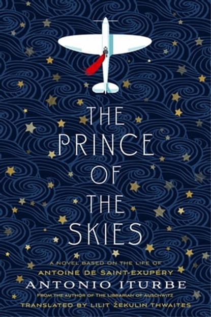 The Prince of the Skies, Antonio Iturbe - Ebook - 9781250807007