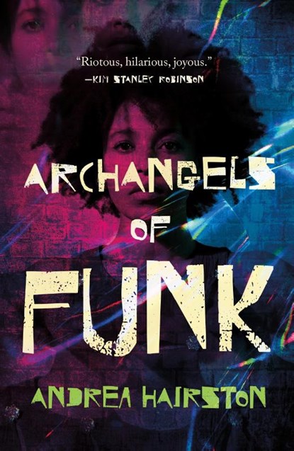 Archangels of Funk, Andrea Hairston - Paperback - 9781250807298