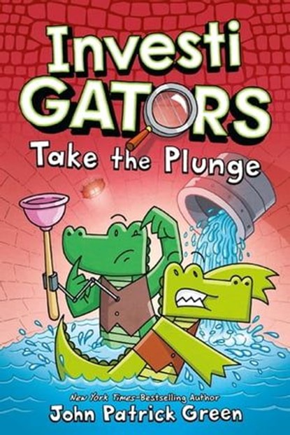 InvestiGators: Take the Plunge, John Patrick Green - Ebook - 9781250808158