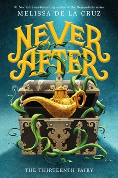 Never After: The Thirteenth Fairy, Melissa de la Cruz - Paperback - 9781250808301