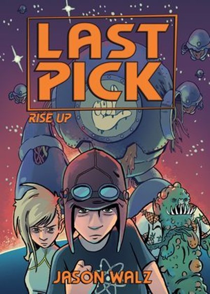 Last Pick: Rise Up, Jason Walz - Ebook - 9781250809537