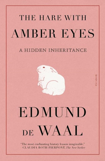 The Hare With Amber Eyes, Edmund De Waal - Paperback - 9781250811271