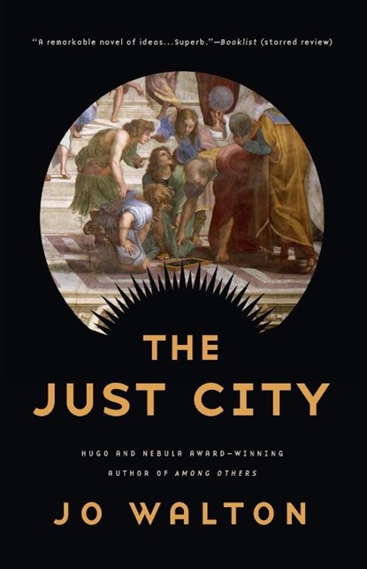 The Just City, Jo Walton - Paperback - 9781250811837