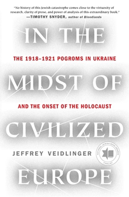 In the Midst of Civilized Europe, Jeffrey Veidlinger - Paperback - 9781250812124