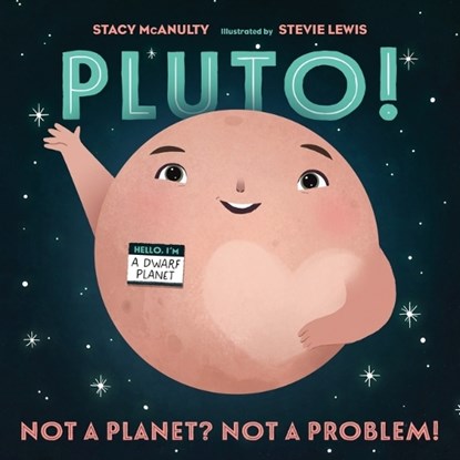 Pluto!, Stacy McAnulty - Gebonden - 9781250813466