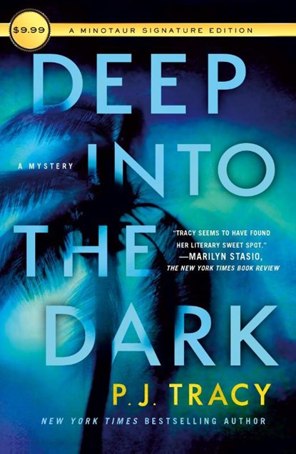 Deep Into the Dark, P J Tracy - Paperback - 9781250813831
