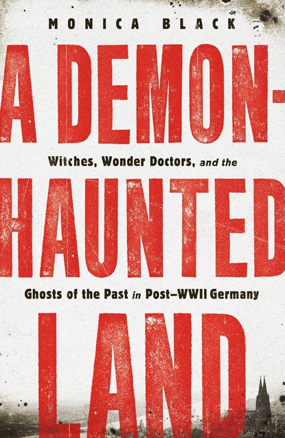 A Demon-Haunted Land, Monica Black - Paperback - 9781250813855