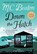Down the Hatch, M. C. Beaton ; R.W. Green - Paperback - 9781250816153