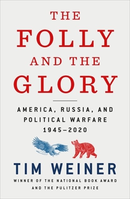 The Folly and the Glory, Tim Weiner - Paperback - 9781250816221