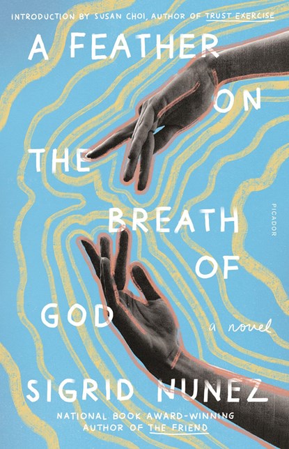 A Feather on the Breath of God, Sigrid Nunez - Paperback - 9781250816238