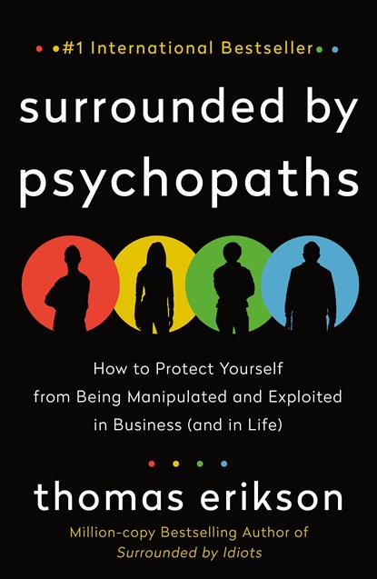 Surrounded by Psychopaths, Thomas Erikson - Paperback - 9781250816436