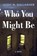 Who You Might Be, Leigh N. Gallagher - Gebonden - 9781250817846