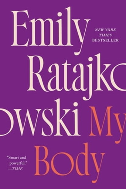 My Body, Emily Ratajkowski - Ebook - 9781250817877