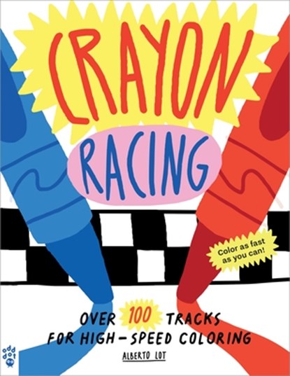 Crayon Racing, Alberto Lot - Paperback - 9781250819406