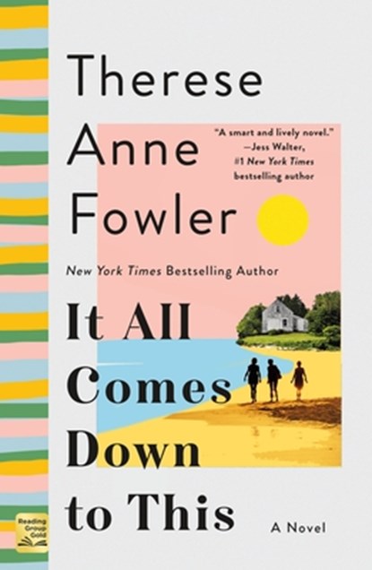 It All Comes Down to This, Therese Anne Fowler - Paperback - 9781250819482