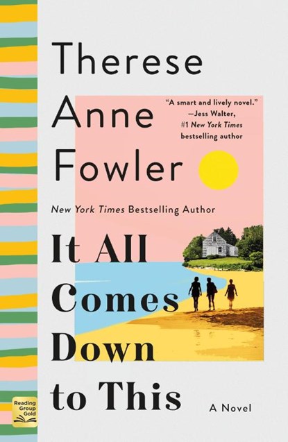 It All Comes Down to This, Therese Anne Fowler - Paperback - 9781250819482