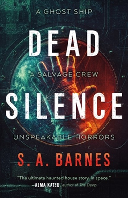Dead Silence, S.A. Barnes - Gebonden - 9781250819994
