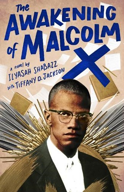 The Awakening of Malcolm X, Ilyasah Shabazz ; Tiffany D. Jackson - Paperback - 9781250821133