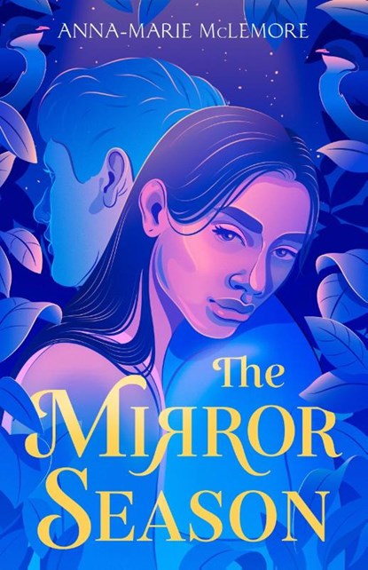 The Mirror Season, Anna-Marie McLemore - Paperback - 9781250821171