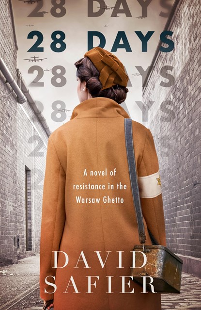 28 Days: A Novel of Resistance in the Warsaw Ghetto, David Safier - Paperback - 9781250821256