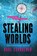 Stealing Worlds, Karl Schroeder - Paperback - 9781250823380