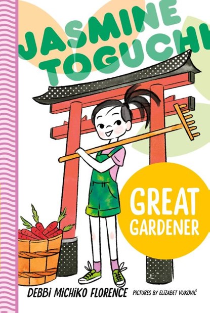 Jasmine Toguchi, Great Gardener, Debbi Michiko Florence - Paperback - 9781250824639