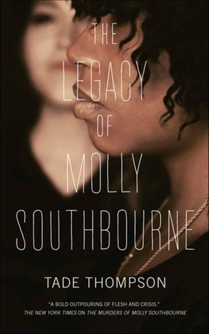 The Legacy of Molly Southbourne, Tade Thompson - Ebook - 9781250824714