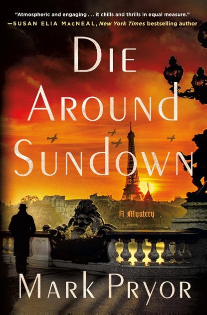 Die Around Sundown, Mark Pryor - Gebonden - 9781250824820