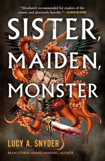 Sister, Maiden, Monster, Lucy A. Snyder - Ebook - 9781250825667