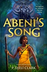 Abeni's Song - P. Djèlí Clark - 9781250825834