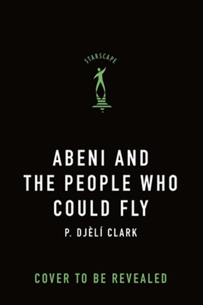 Abeni and the People Who Could Fly, P. Djeli Clark - Gebonden - 9781250825889