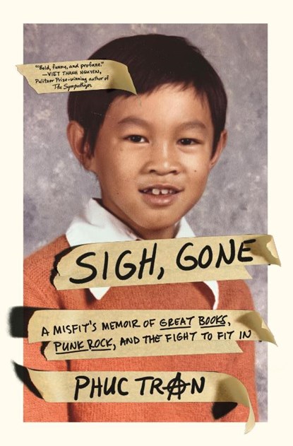 Sigh, Gone, Phuc Tran - Paperback - 9781250826619